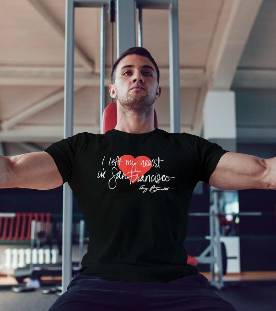 I Left My Heart In San Francisco Tony Bennett T-Shirt