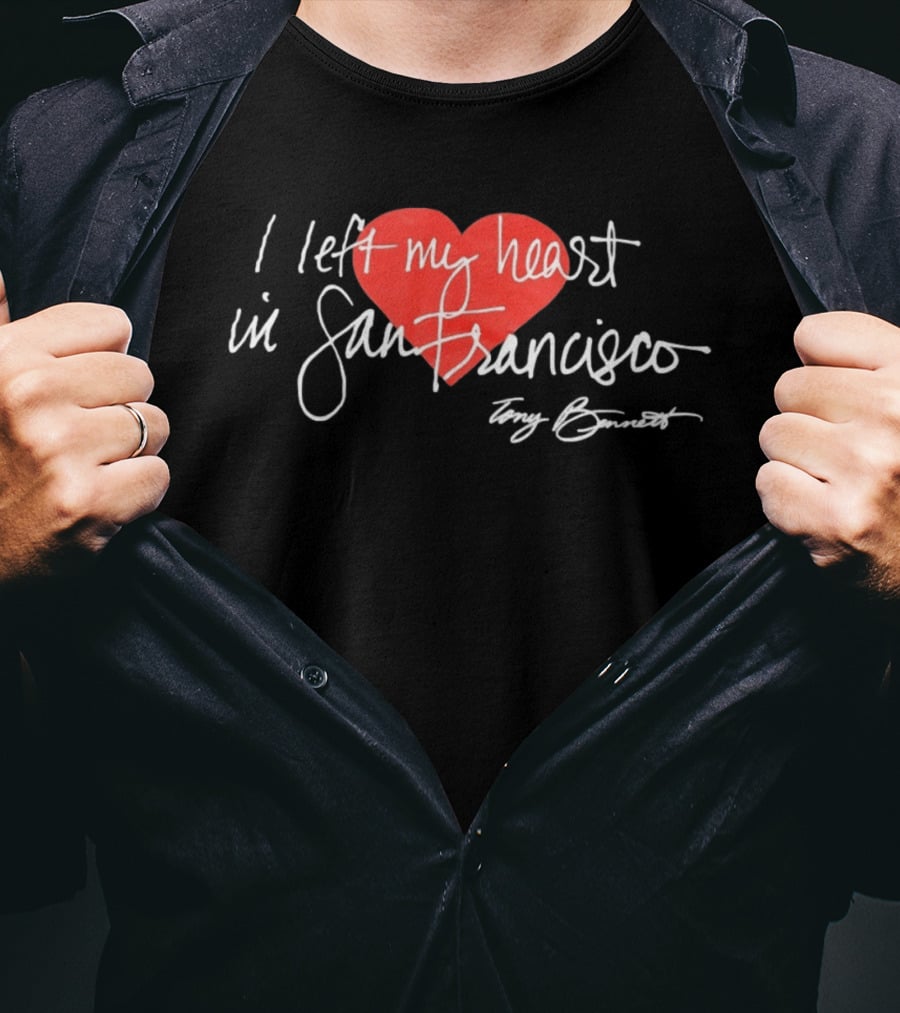 I Left My Heart In San Francisco Tony Bennett T-Shirt
