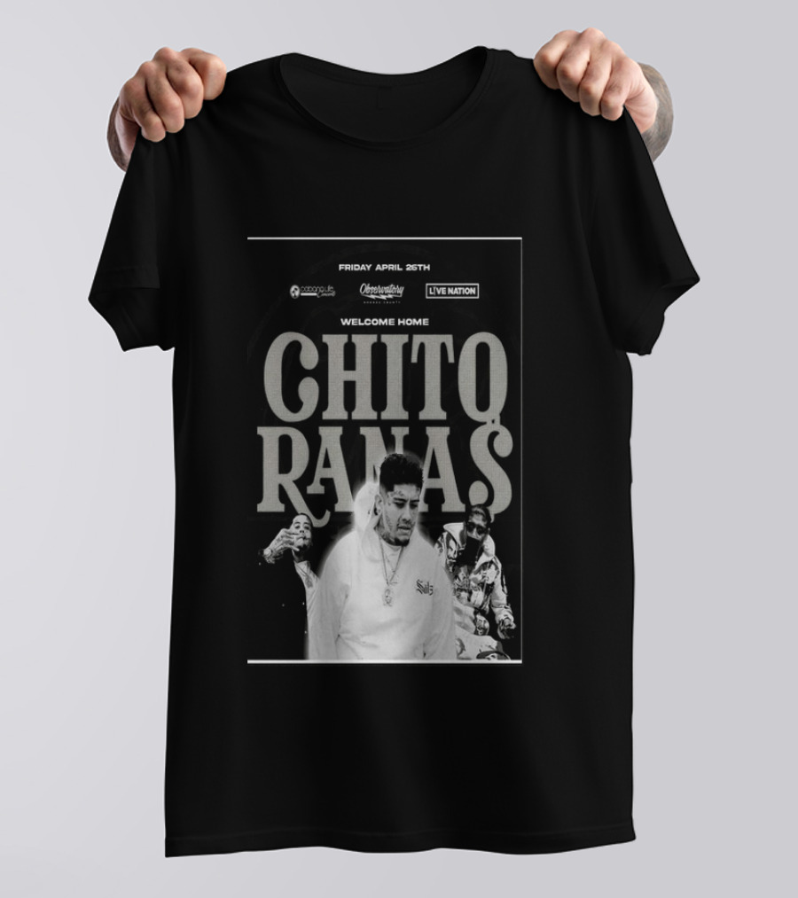 Welcome Home Chito Rana$ Live Nation Concert The Observatory Santa Ana April 26 2024 T-Shirt