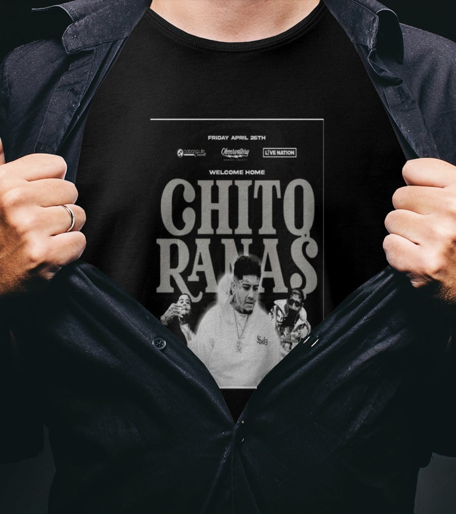 Welcome Home Chito Rana$ Live Nation Concert The Observatory Santa Ana April 26 2024 T-Shirt