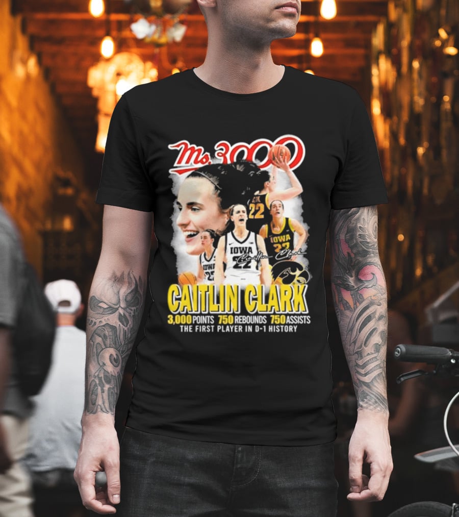 Ms 3000 Caitlin Clark Iowa Hawkeyes 3000 Points 750 Rebounds 750 Assists T-Shirt