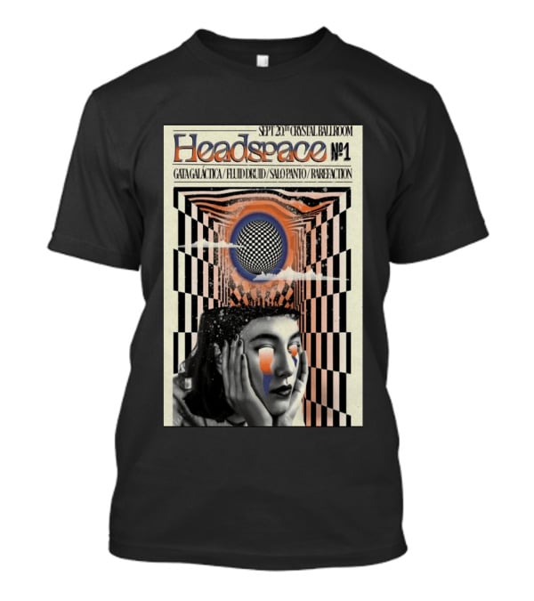 SEPT 20 2025 Crystal Ballroom Headspace No.1 Gata Galactica Fluid Druid Salo Panto Rarefraction T-Shirt