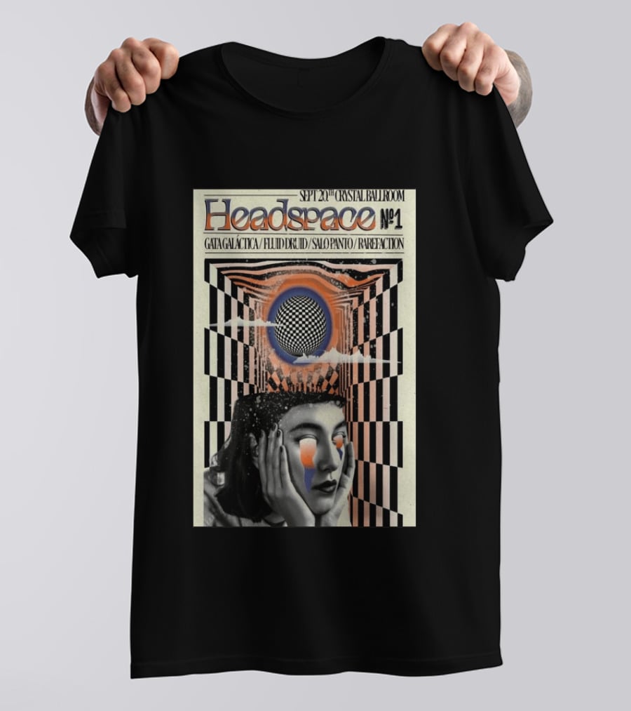 SEPT 20 2025 Crystal Ballroom Headspace No.1 Gata Galactica Fluid Druid Salo Panto Rarefraction T-Shirt