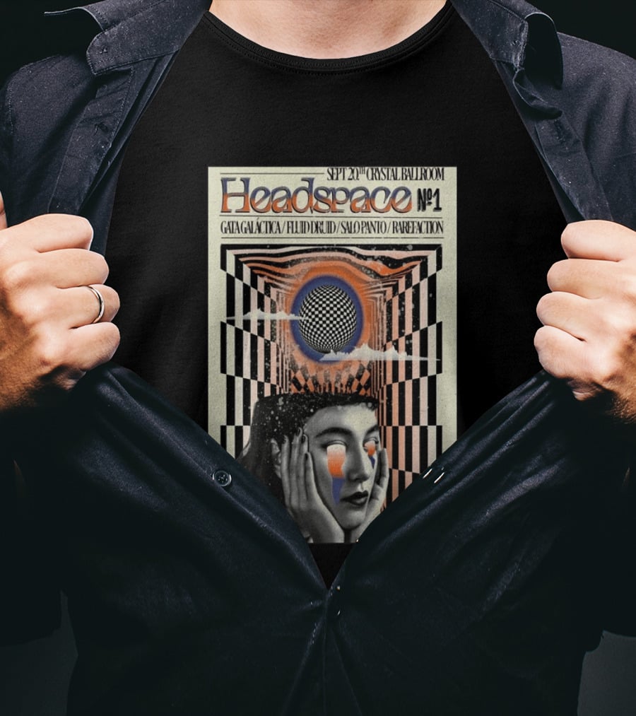 SEPT 20 2025 Crystal Ballroom Headspace No.1 Gata Galactica Fluid Druid Salo Panto Rarefraction T-Shirt