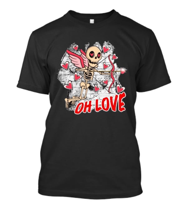 Skeleton Cupid Oh Love Hearts Valentine T-Shirt