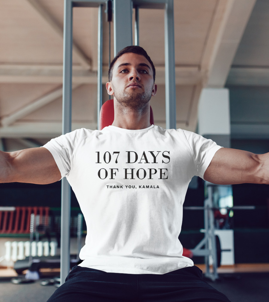 107 Days Of Hope Thank You Kamala T-Shirt