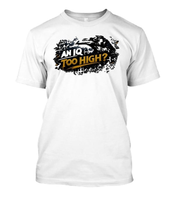 An Iq Too High? Retro Distressed T-Shirt