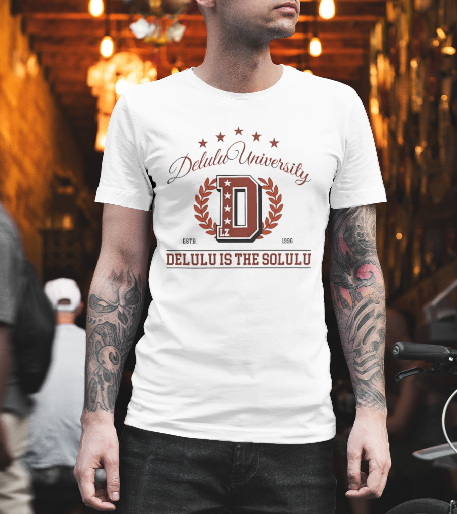 Delulu University Delulu Is The Solulu Estb 1996 LZ D Emblem With Stars And Laurel Wreath T-Shirt