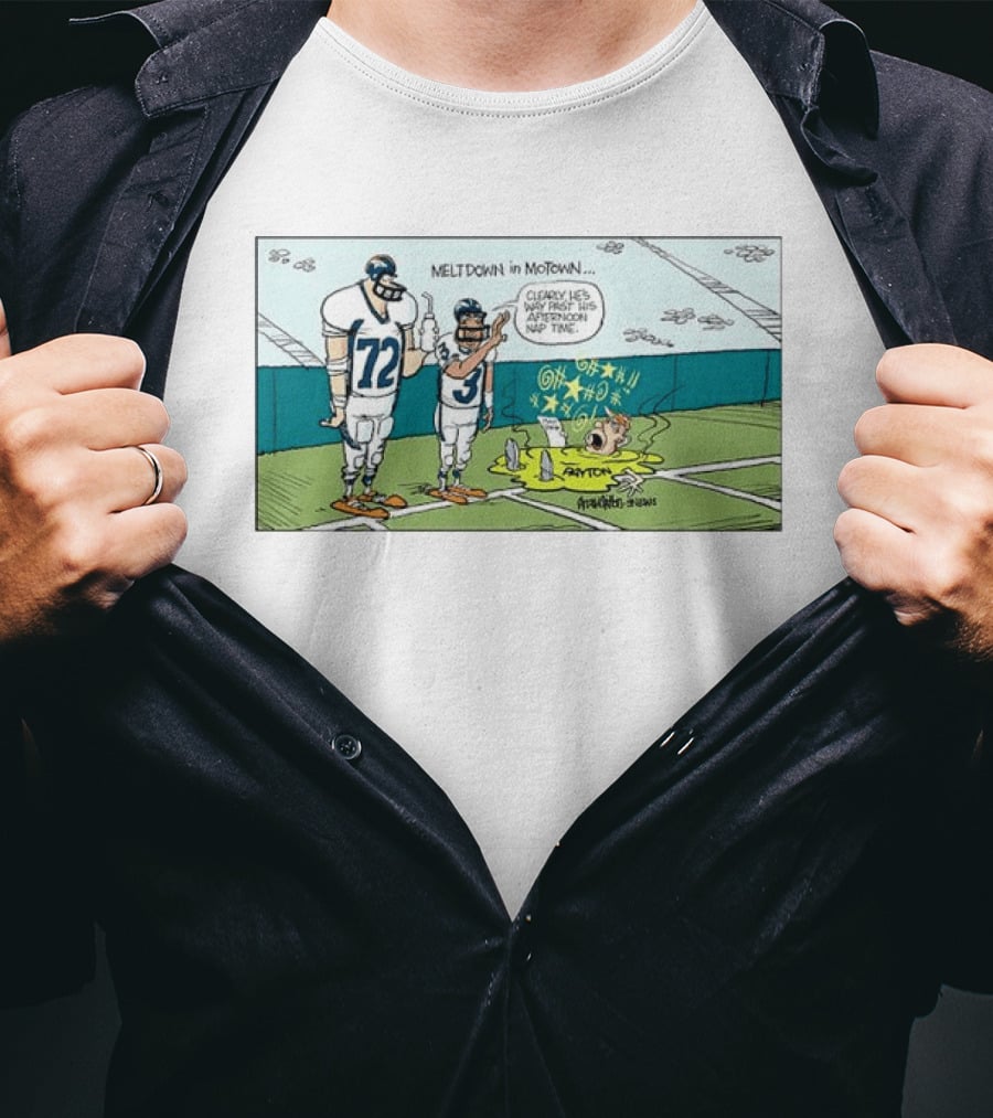 Meltdown In Motown Denver Broncos Sean Payton Past His Afternoon Nap Time T-Shirt