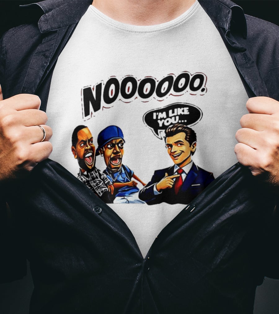 Gavin Newsom Meme NOOOO I'm Like You Political Reaction T-Shirt