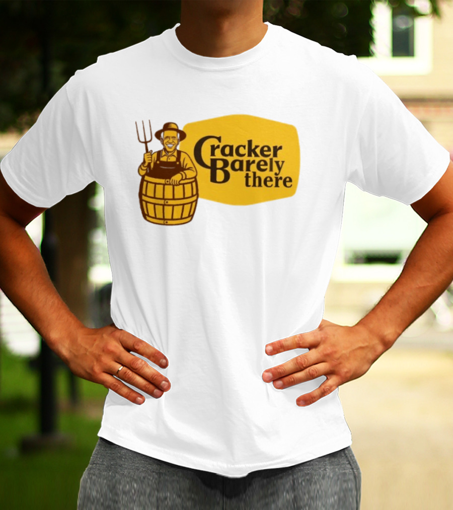 Joe Biden Cracker Barely There Cracker Barrel T-Shirt