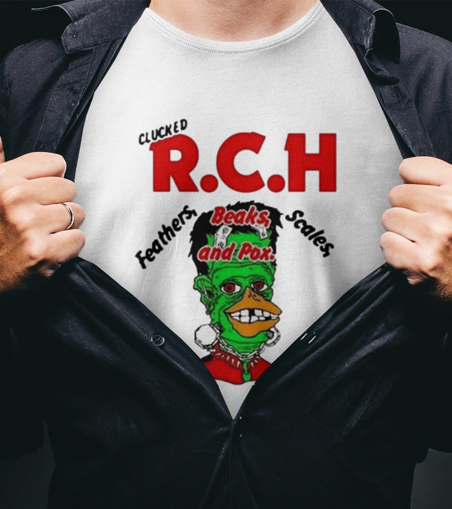 Clucked RCH Feathers Beaks Scales And Pox Green T-Shirt