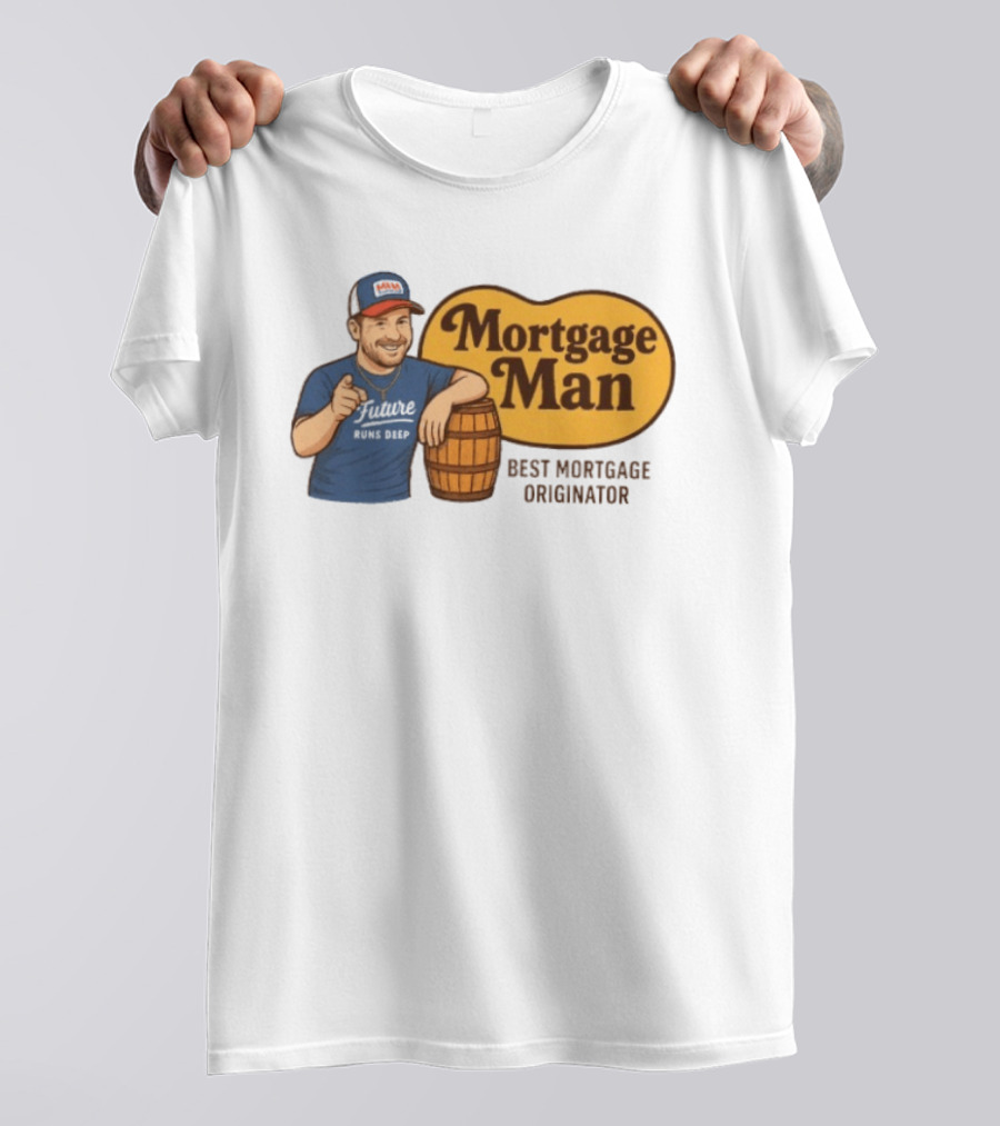 Mortgage Man Best Mortgage Originator Cracker Barrel T-Shirt