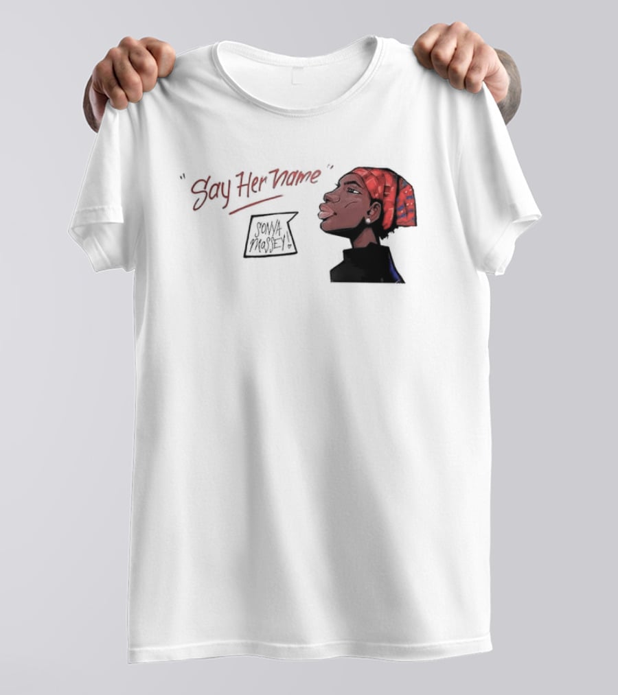 Say Her Name Sonya Massey Empowerment T-Shirt