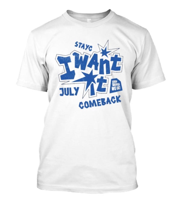 Stayc I Want It July Comeback Set Three We Ek T-Shirt