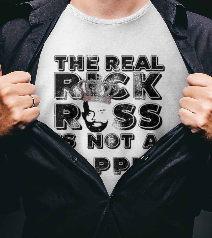 The Real Rick Ross Crown Portrait Is Not A Rapper T-Shirt