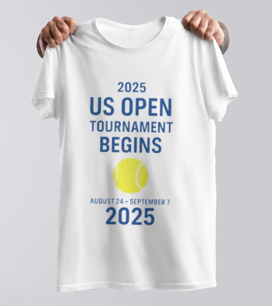 2025 US Open Tournament Begins August 24 To September 7 Tennis Ball T-Shirt