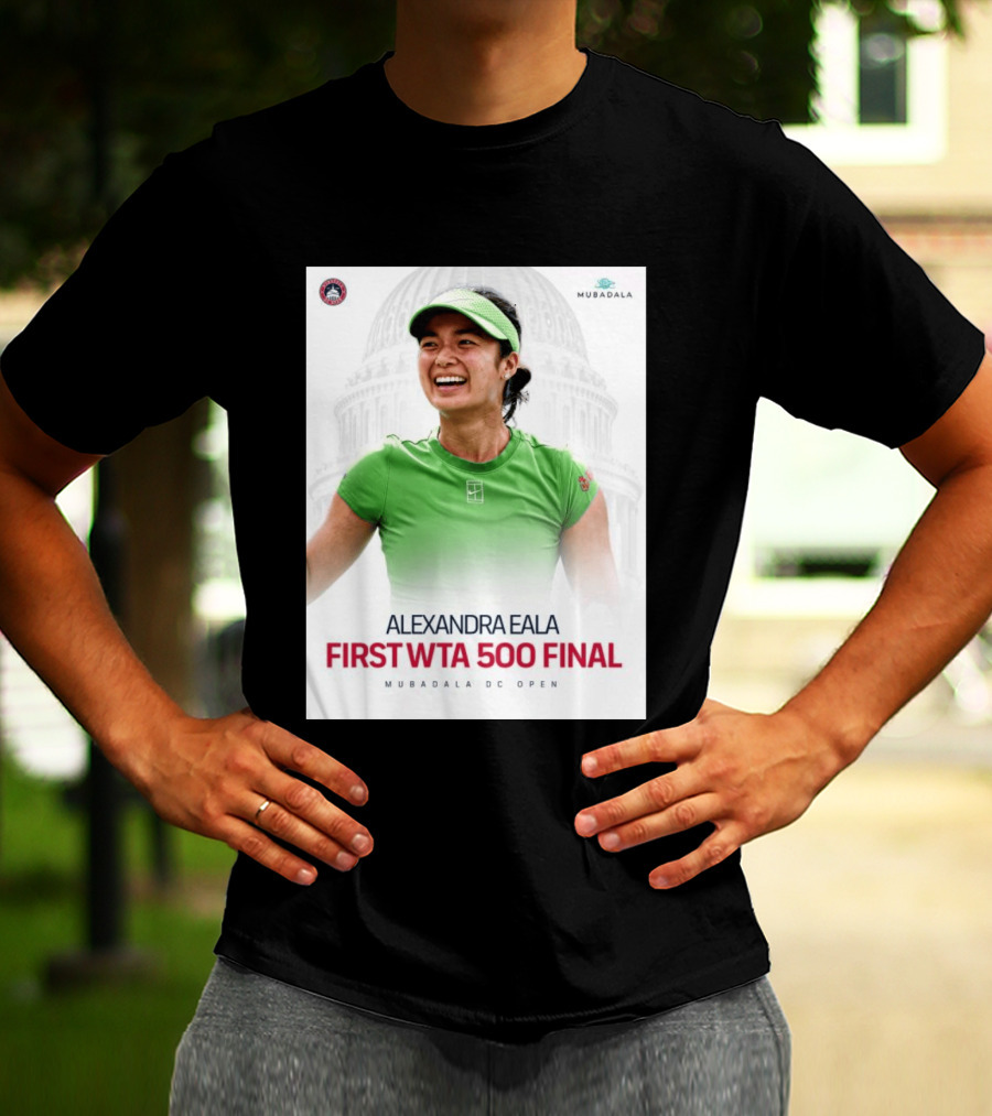 Alexandra Eala First WTA 500 Final Mubadala DC Open Capitol Building T-Shirt