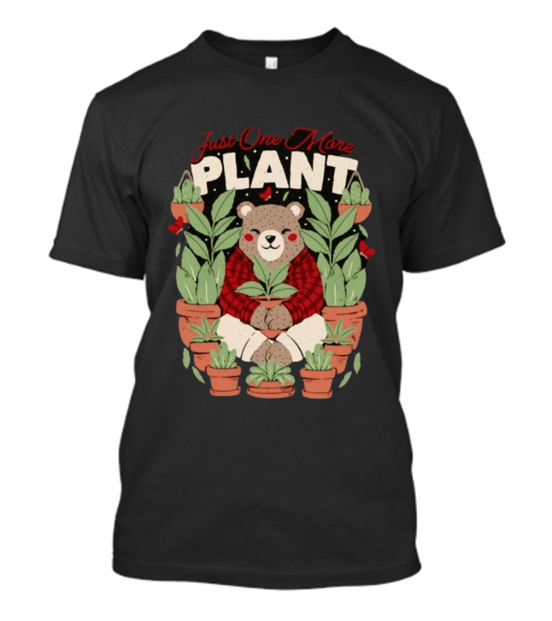 Just One More Plant Bear Surrounded By Houseplants T-Shirt