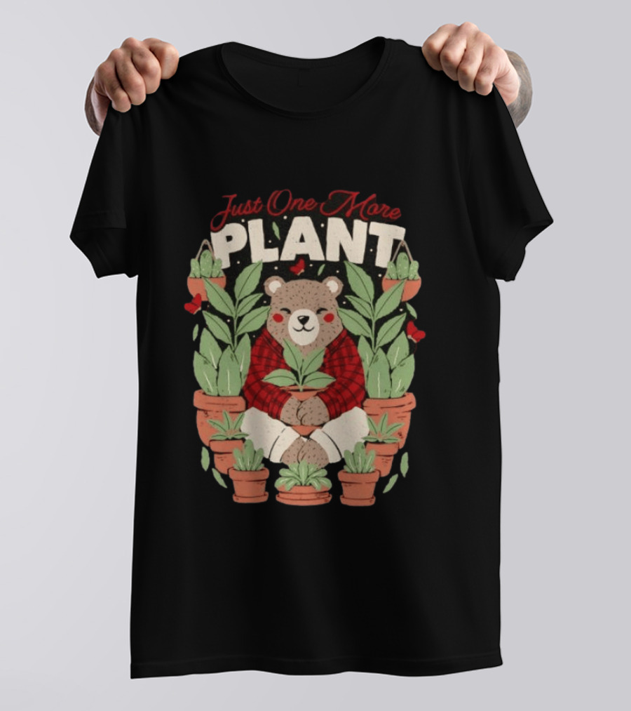 Just One More Plant Bear Surrounded By Houseplants T-Shirt