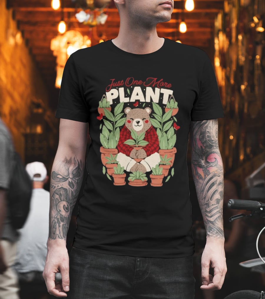 Just One More Plant Bear Surrounded By Houseplants T-Shirt