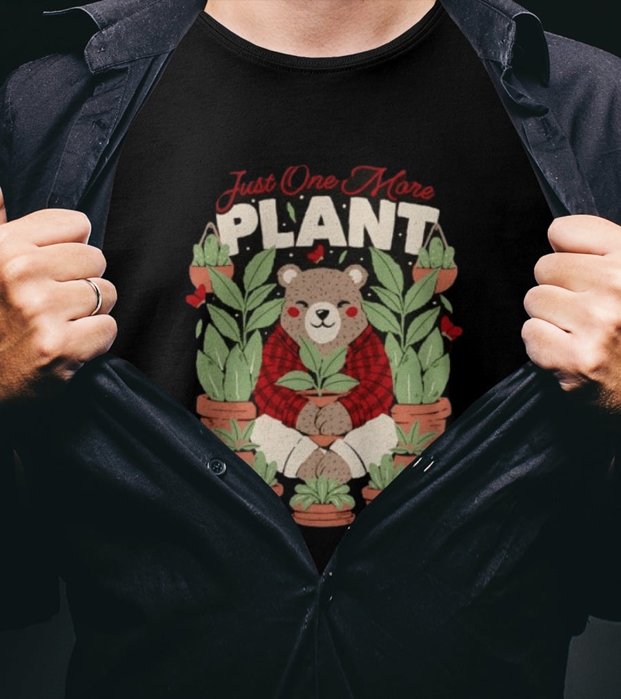 Just One More Plant Bear Surrounded By Houseplants T-Shirt