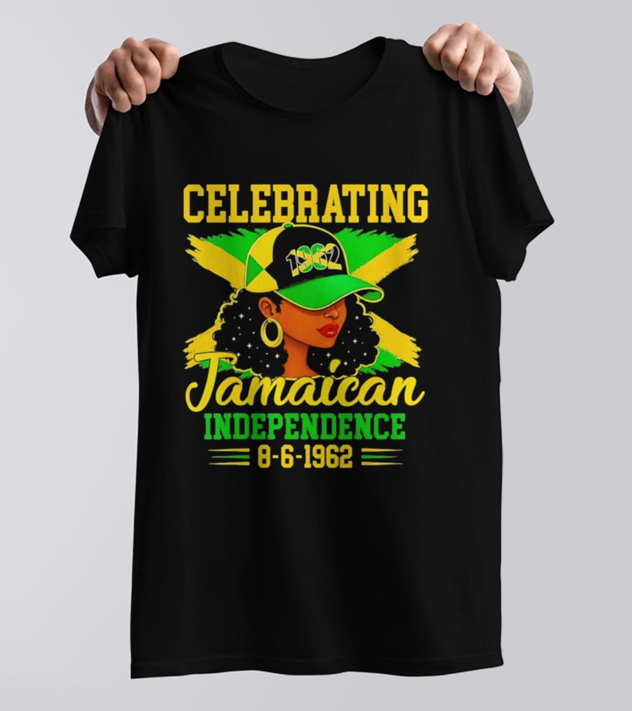 Celebrating Jamaican Independence 1962 Hat Woman And Flag 8 6 1962 T-Shirt
