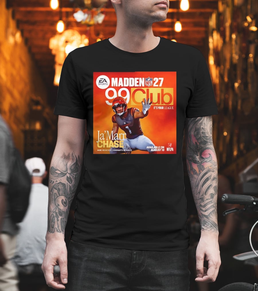 Ja'Marr Chase Cincinnati Bengals EA Sports Madden 27 99 Club NFLPA Available August 13 T-Shirt
