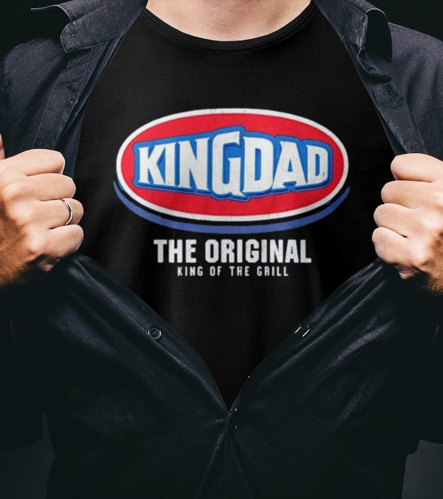 King Dad The Original King Of The Grill BBQ T-Shirt