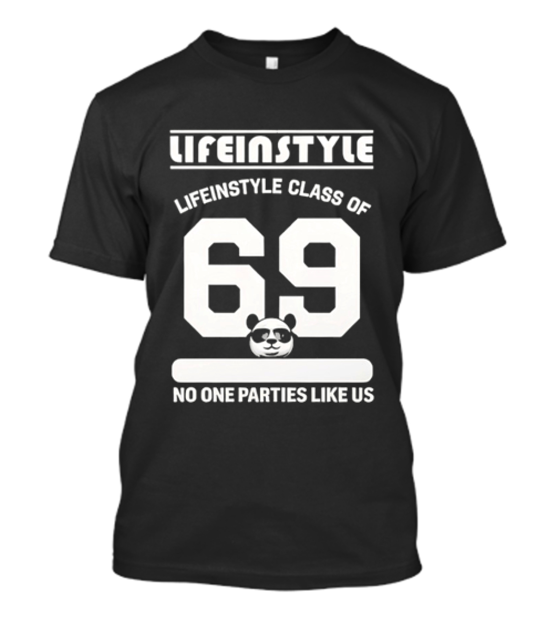 Lifeinstyle Class Of 69 No One Parties Like Us T-Shirt