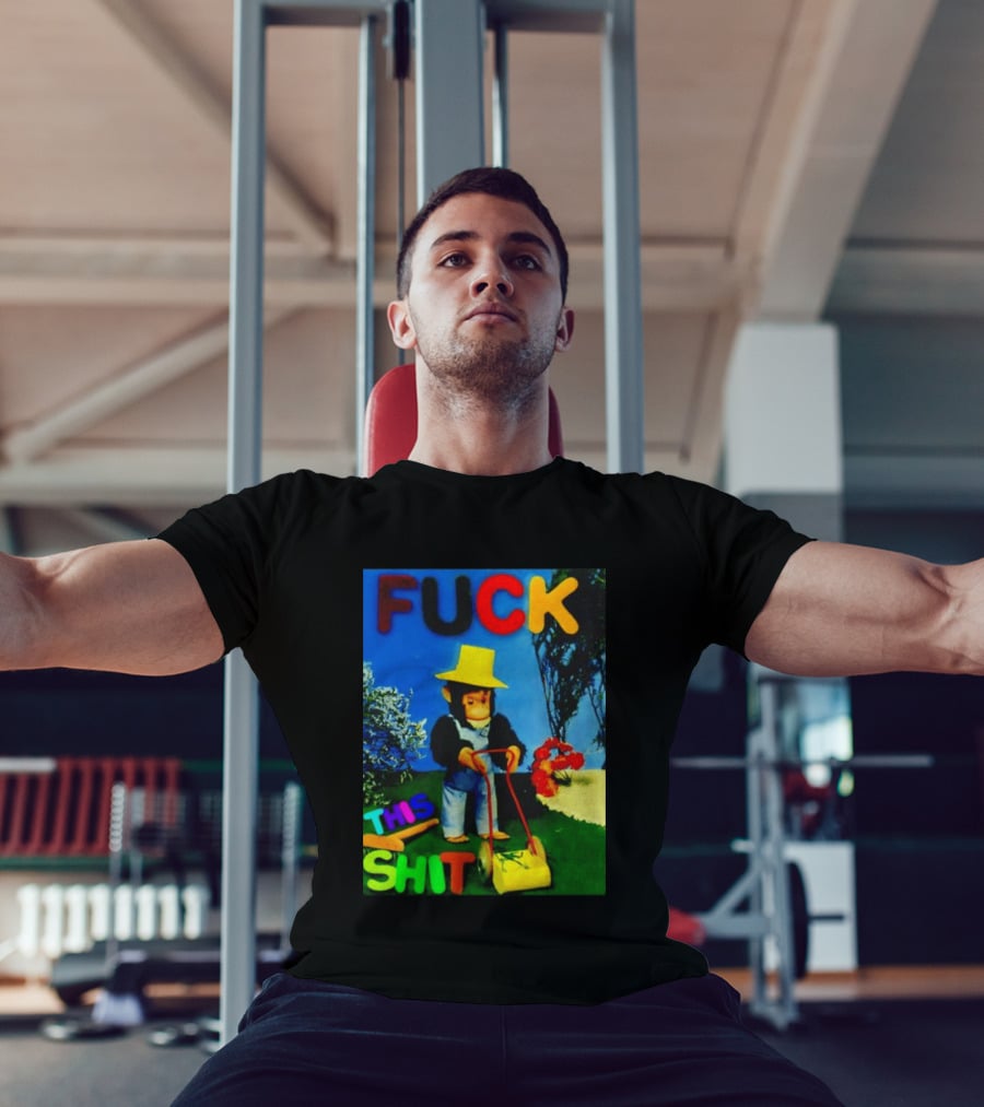 FUCK THIS SHIT Monkey With Lawn Mower And Yellow Hat T-Shirt