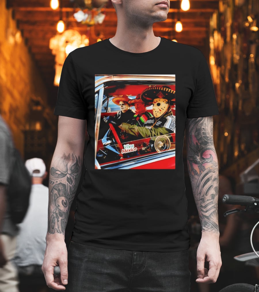 Michael Myers Freddy Krueger Jason Voorhees In Sombreros Viva Mexico T-Shirt