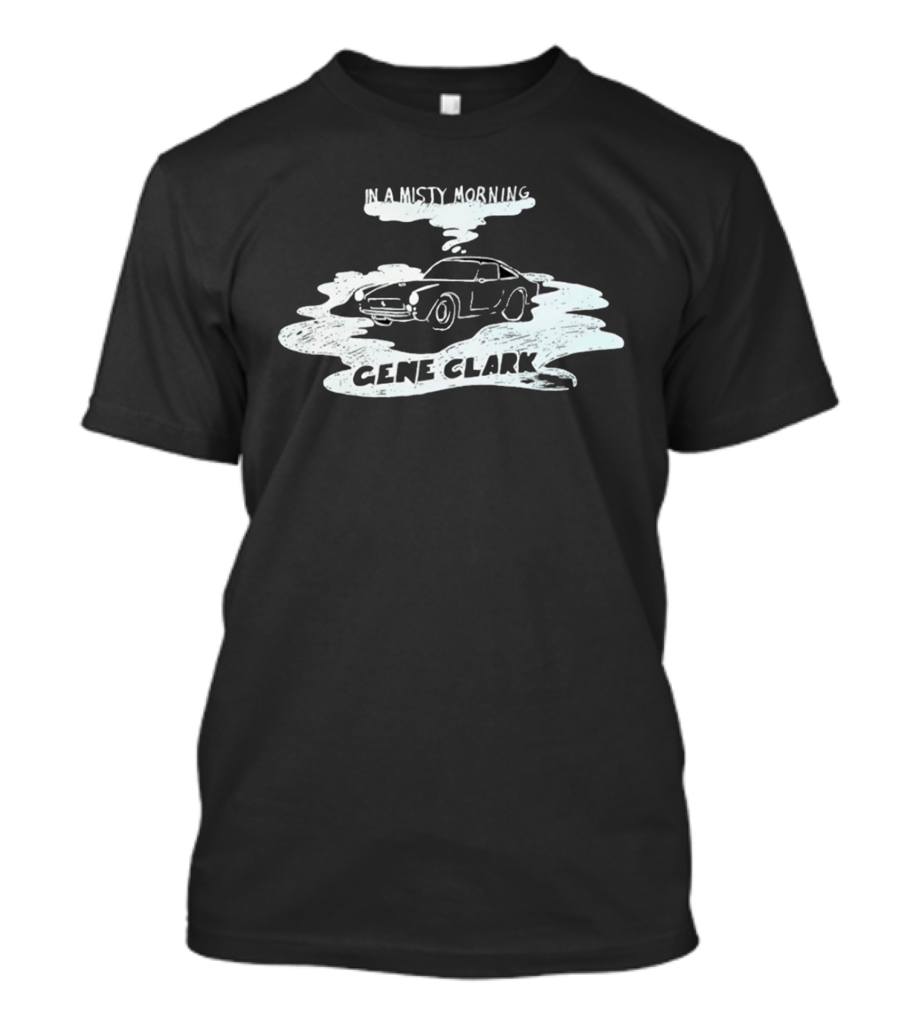 Gene Clark In A Misty Morning Classic Car T-Shirt
