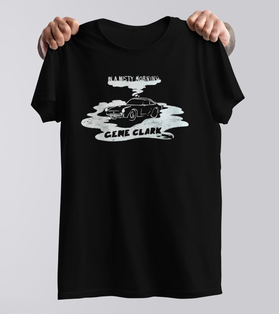 Gene Clark In A Misty Morning Classic Car T-Shirt