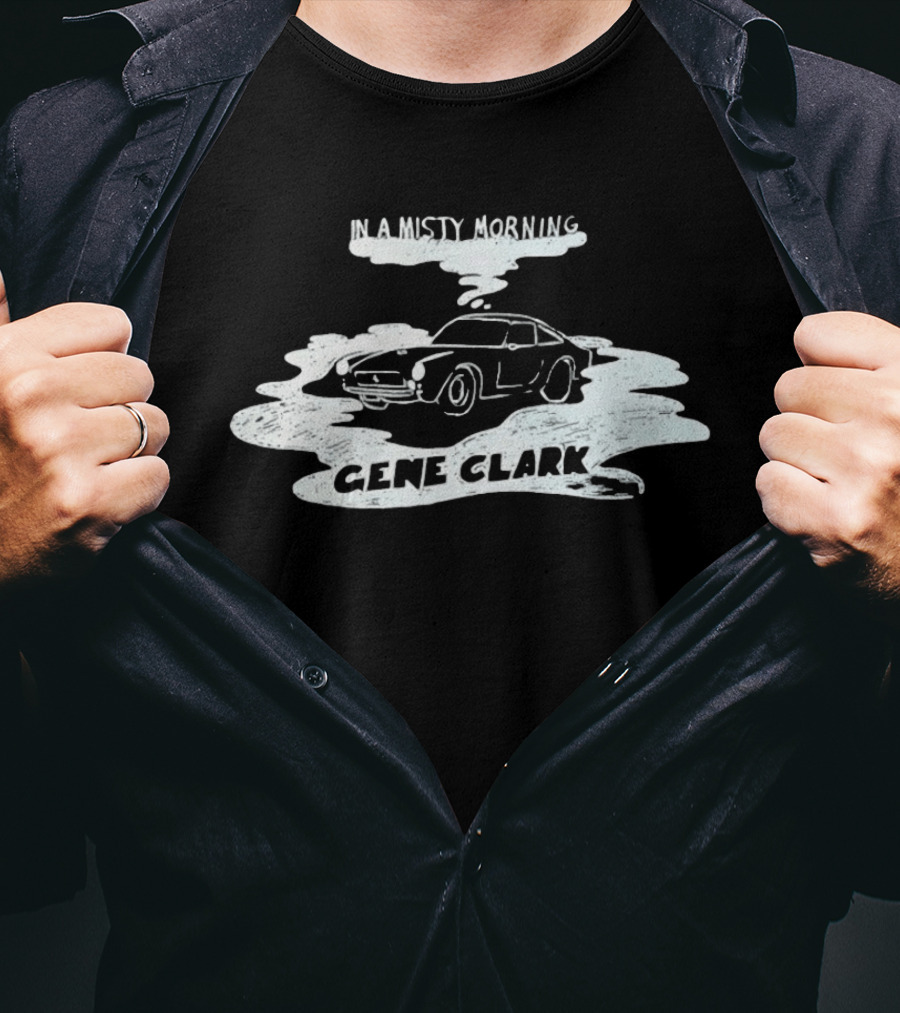 Gene Clark In A Misty Morning Classic Car T-Shirt