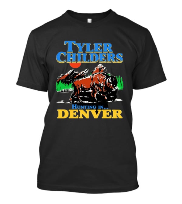 Tyler Childers Hunting In Denver Country Music Buffalo Mountains T-Shirt