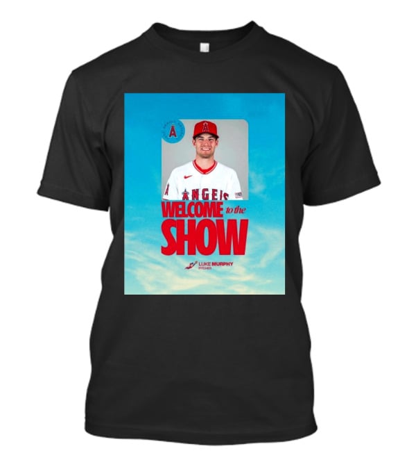 Welcome To The Show Luke Murphy Angels Pitcher T-Shirt
