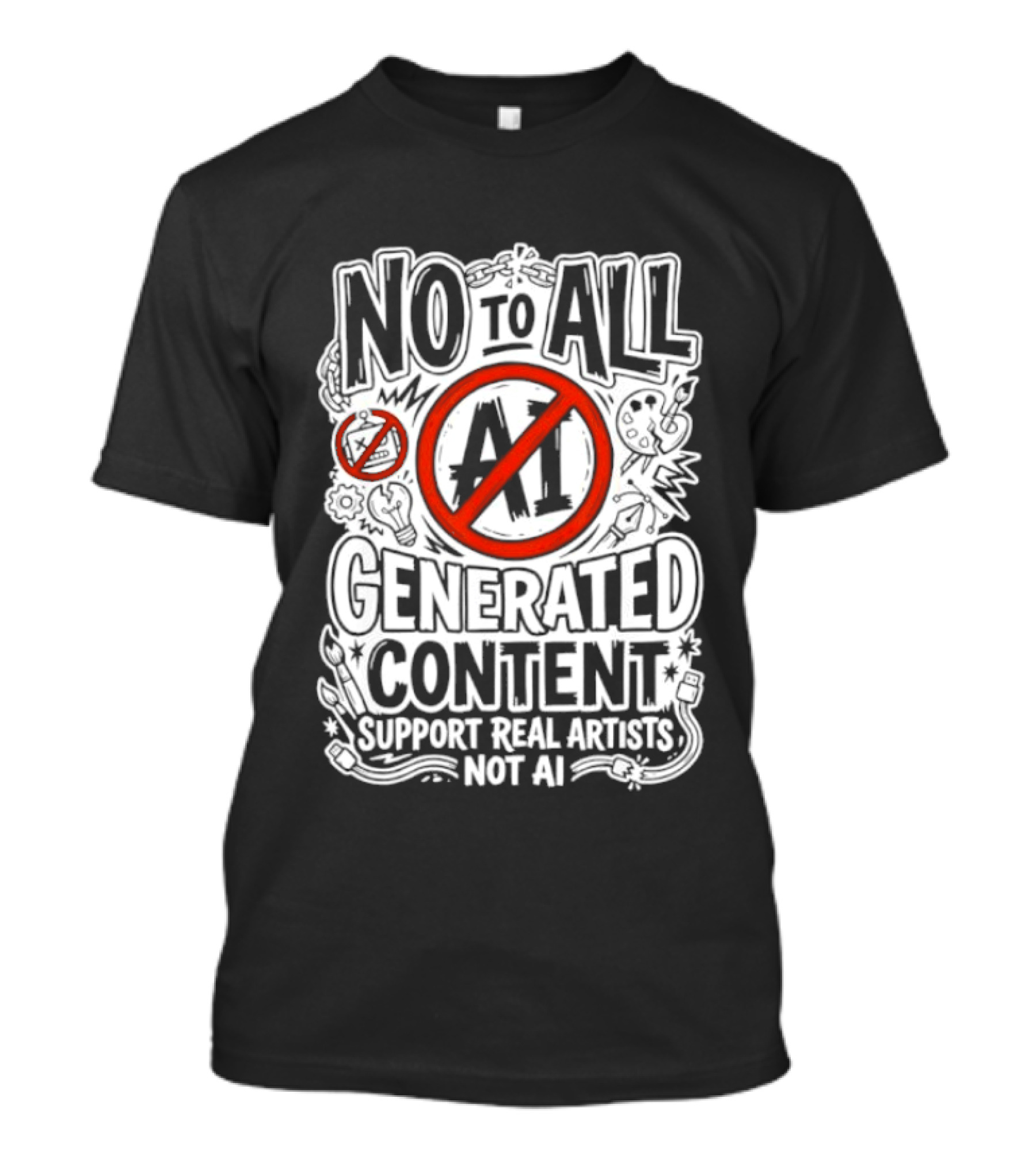 No To All AI Generated Content Support Real Artists Not AI T-Shirt