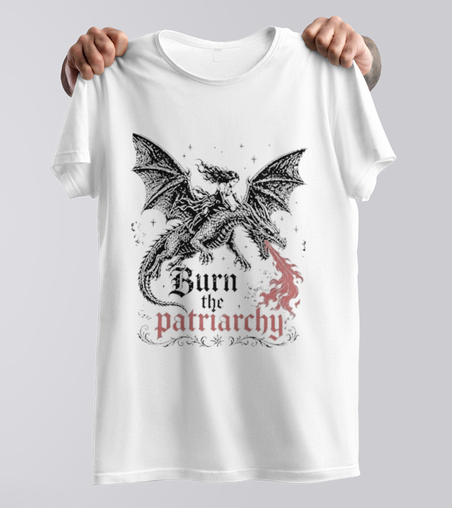 Burn The Patriarchy Dragon Rider Feminist Empowerment Fantasy T-Shirt