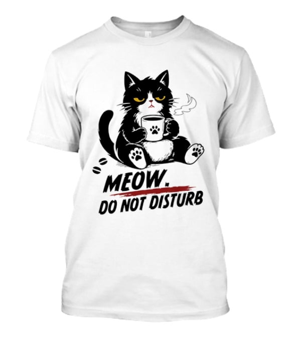 Meow Do Not Disturb Grumpy Cat Coffee Paw Stamp Vapor T-Shirt