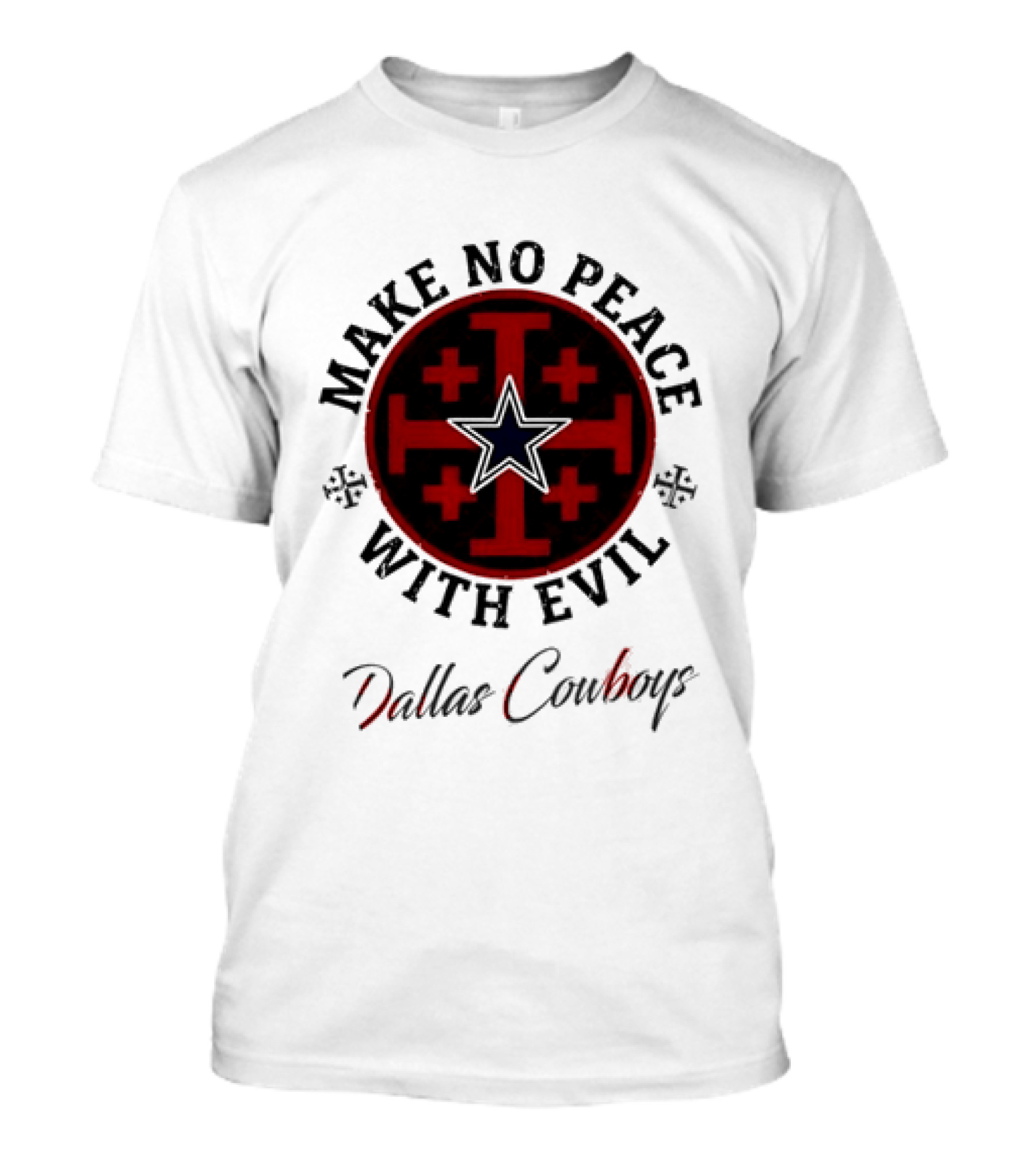 Dallas Cowboys Make No Peace With Evil Star And Cross T-Shirt