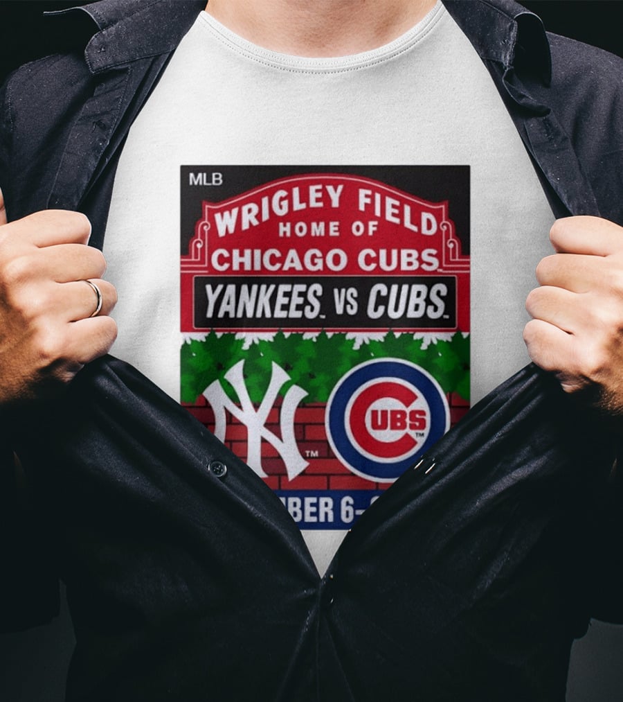 MLB Wrigley Field New York Yankees Vs Chicago Cubs September 6 8 2024 T-Shirt