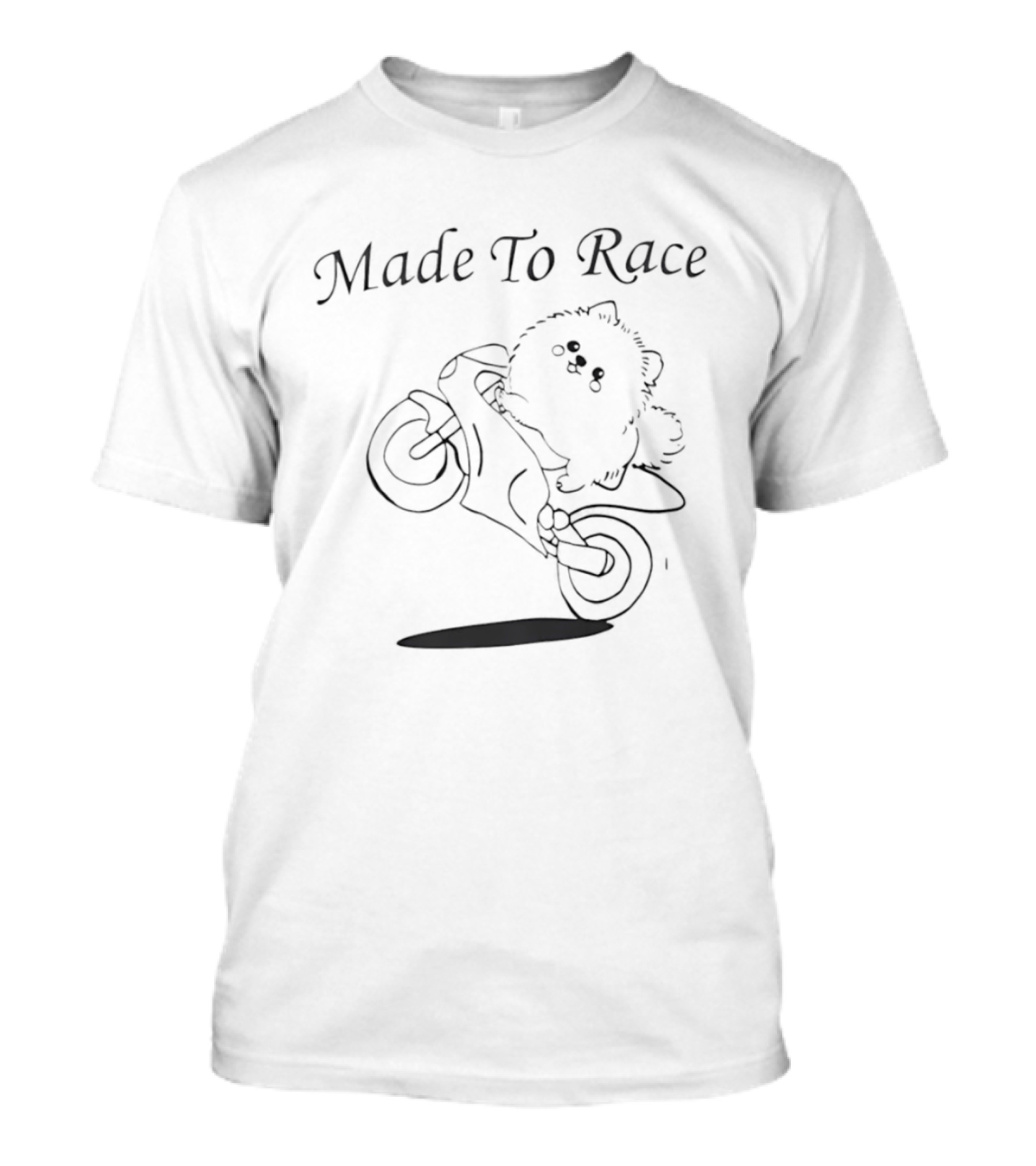Made To Race Pomeranian Motorcycle Rider Fun T-Shirt