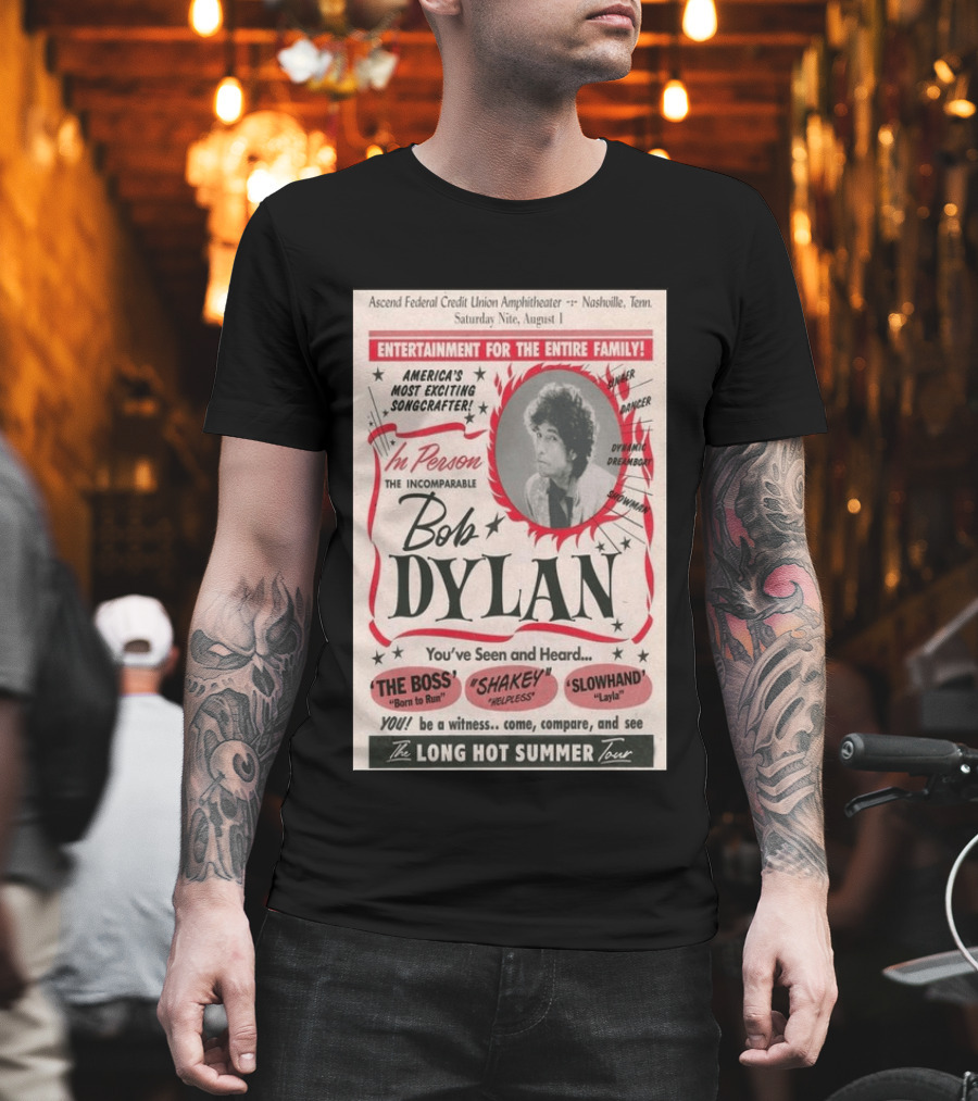 Ascend Amphitheater Nashville Bob Dylan Incomparable Songcrafter August 1 Performance T-Shirt