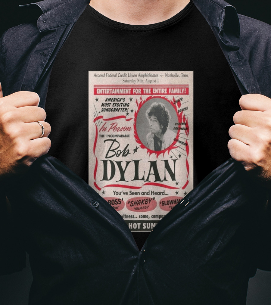 Ascend Amphitheater Nashville Bob Dylan Incomparable Songcrafter August 1 Performance T-Shirt