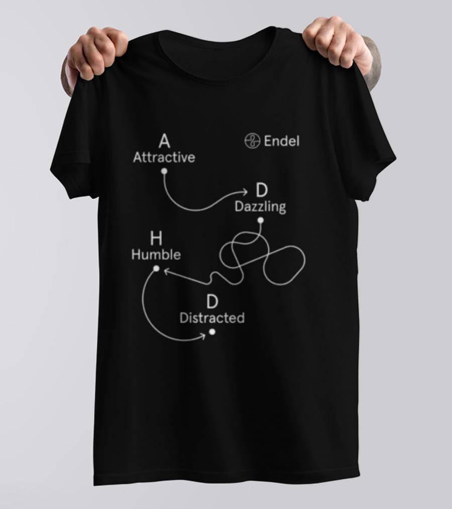 Endel Store ADHD Attractive Dazzling Humble Distracted T-Shirt