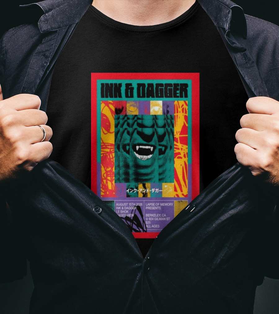 Ink & Dagger Live At 924 Gilman Street Berkeley August 15th 2026 Lapse Of Memory Presents T-Shirt