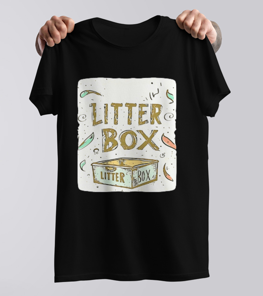 Litter Box Cat Pet Kitten Animal Fun Artwork With Litter Box T-Shirt
