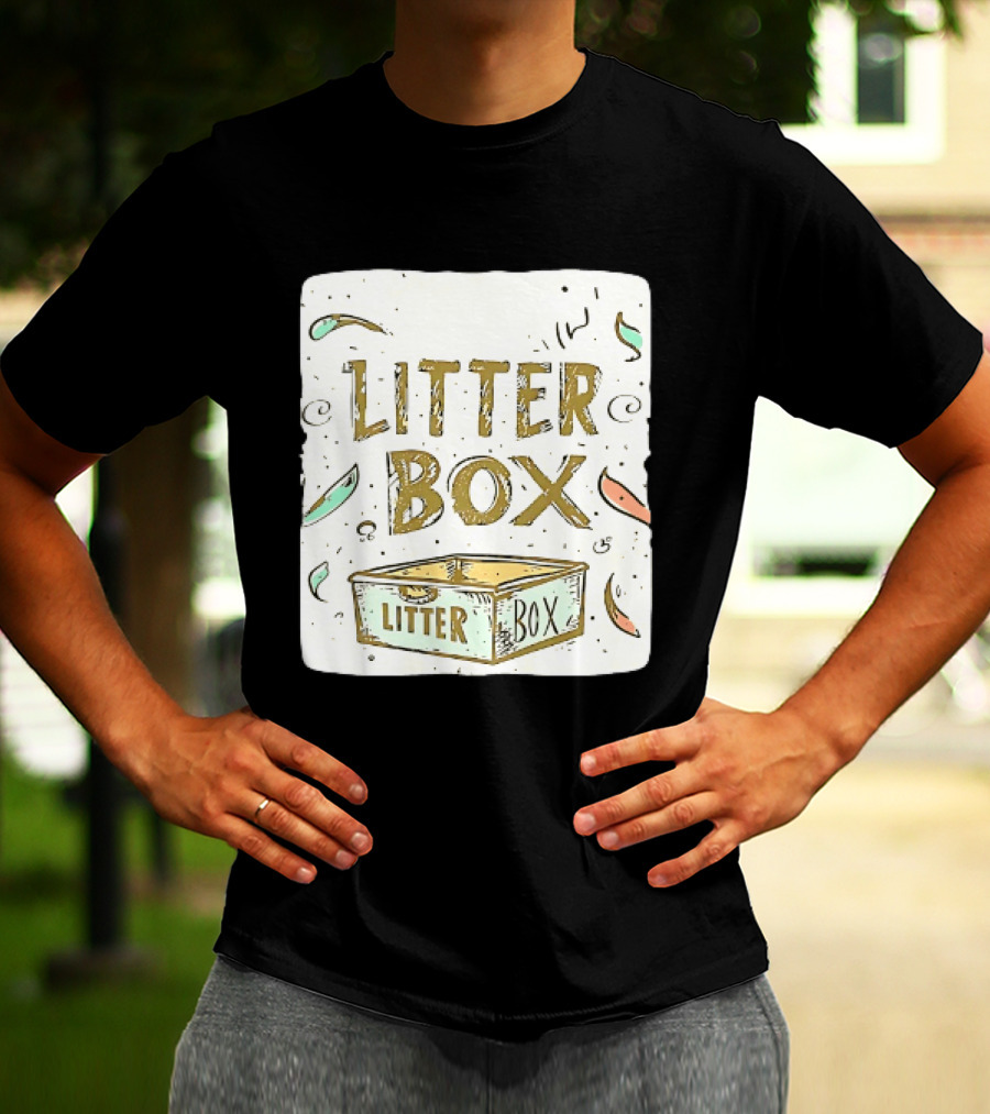 Litter Box Cat Pet Kitten Animal Fun Artwork With Litter Box T-Shirt