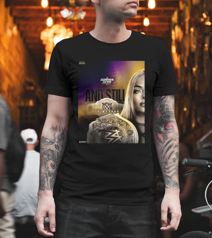 WWE Summer Slam And Still Liv Morgan Championship T-Shirt